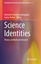 Archer, Louise Archer, Henriette Tolstrup Holmegaard, Henriette Tolstrup Holmegaard - Science Identities