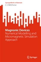 C S Nikhil Kumar, C. S. Nikhil Kumar - Magnonic Devices
