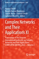Chantal Cherifi, Hocine Cherifi, Luis M Rocha et al, Rosario Nunzio Mantegna, Salvatore Micciche, Rosario Nunzio Mantegna... - Complex Networks and Their Applications XI