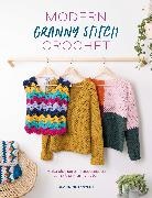 Claudine Powley - Modern Granny Stitch Crochet