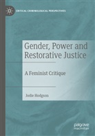 Jodie Hodgson - Gender, Power and Restorative Justice