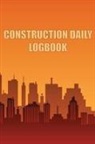 Taylor Breston - Construction Daily Logbook