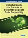 Bartolomé Marco-Lajara, Javier Martínez-Falcó, Patrocinio Zaragoza-Sáez - Intellectual Capital as a Precursor to Sustainable Corporate Social Responsibility