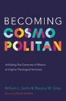 Wanjiru M. Gitau, William L. Sachs - Becoming Cosmopolitan