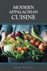 Jason Talbott - Modern Appalachian Cuisine