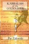 Pat Zalewski - KABBALAH of the GOLDEN DAWN