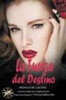 Mónica de Castro, Por El Espíritu Leonel, J. Thomas MSc. Saldias - La Fuerza del Destino