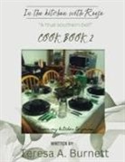 Teresa A. Burnett - In the kitchen with Reese "A True Southern Bell"