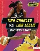 Jon M Fishman, Jon M. Fishman - Tina Charles vs. Lisa Leslie