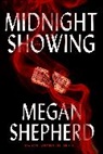 Megan Shepherd - Midnight Showing