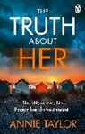 Annie Taylor - The Truth About Her