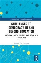 Richard Van Heertum, Van Heertum Richard - Challenges to Democracy in and Beyond Education
