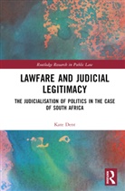 Kate Dent - Lawfare and Judicial Legitimacy