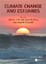 Michael J. Paerl Kennish, Joseph R. Crosswell, Michael J. Kennish, Kennish Michael J., Hans W. Paerl, Paerl Hans W. - Climate Change and Estuaries