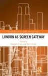 Elizabeth (University of Nottingham Evans, Elizabeth Evans, Evans Elizabeth, Malini Guha, Guha Malini - London As Screen Gateway