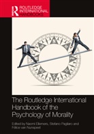 Naomi Pagliaro Ellemers, Naomi Ellemers, Ellemers Naomi, Félice van Nunspeet, Stefano Pagliaro - Routledge International Handbook of the Psychology of Morality