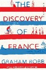 Graham Robb - The Discovery of France