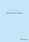Hugo Leichtentritt - Geschichte der Motette