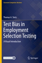 Thomas A Stetz, Thomas A. Stetz - Test Bias in Employment Selection Testing