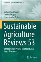 Mohammad Faizan, Shamsul Hayat, Fangyuan Yu - Sustainable Agriculture Reviews 53