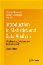 Christian Heumann, Michael Schomaker, Shalabh - Introduction to Statistics and Data Analysis