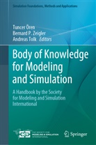 Tuncer Ören, Bernard P Zeigler, Andreas Tolk, Bernard P. Zeigler - Body of Knowledge for Modeling and Simulation