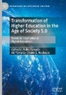 Deane E Neubauer, Deane E. Neubauer, Aki Yamada, Reiko Yamada - Transformation of Higher Education in the Age of Society 5.0