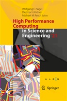 Dietmar H Kröner, Dietmar H. Kröner, Michael M Resch, Wolfgang E. Nagel, Michael M. Resch - High Performance Computing in Science and Engineering '21