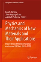 Shun-Hsyung Chang, Arkady N Soloviev, Ivan A. Parinov, Arkady N. Soloviev - Physics and Mechanics of New Materials and Their Applications