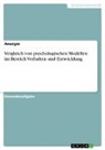 anonym, Anonymous - Vergleich von psychologischen Modellen im Bereich Verhalten und Entwicklung