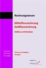 Jürg Hirschi, Giulio Trepp, Fritz Zulliger - Rechnungswesen. Mittelflussrechnung. Theorie und Aufgaben / Lösungen. Kombi (Buch + eBook)