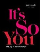 Kate Spade New York, Kate Spade, Kate Spade - It's so You