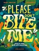 Dr Nazzy Pakpour, Nazzy Pakpour, Owen Davey, Davey Owen - Please Don''t Bite Me