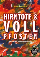 Corinna Diederichs - Hirntote und Vollpfosten