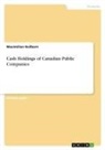 Maximilian Heilborn - Cash Holdings of Canadian Public Companies