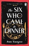 Anne Youngson - The Six Who Came to Dinner