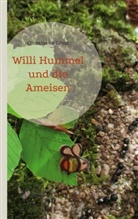 Christina de Groot - Willi Hummel und die Ameisen