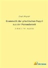 Erwin Mayser - Grammatik der griechischen Papyri aus der Ptolemäerzeit