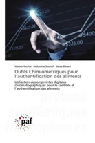 Sanae Bikrani, Mounir Nechar, Badredine Souhail - Outils Chimiométriques pour l'authentification des aliments