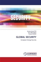 Nicolae Daniel FÎ_A, Nicolae Daniel Fî¿¿, Roxana HERBEI, Sorin Mihai Radu - GLOBAL SECURITY