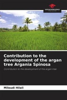 Miloudi Hilali - Contribution to the development of the argan tree Argania Spinosa