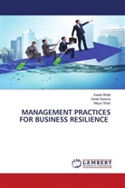 Kedar Bhatt, Swati Saxena, Mayur Shah - MANAGEMENT PRACTICES FOR BUSINESS RESILIENCE