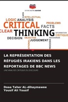 Doaa Taher AL-dihaymawee, Yousif Ali Yousif - LA REPRÉSENTATION DES RÉFUGIÉS IRAKIENS DANS LES REPORTAGES DE BBC NEWS