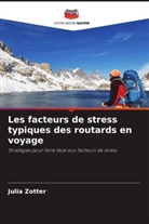 Julia Zotter - Les facteurs de stress typiques des routards en voyage