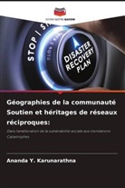 Ananda Y. Karunarathna - Géographies de la communauté Soutien et héritages de réseaux réciproques: