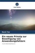 Kexin Yao - Ein neues Prinzip zur Beseitigung von Anwendungsfehlern
