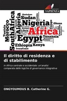 ONGYOUMOUS B. Catherine G. - Il diritto di residenza e di stabilimento
