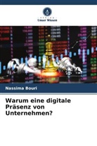 Nassima Bouri - Warum eine digitale Präsenz von Unternehmen?