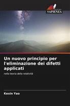 Kexin Yao - Un nuovo principio per l'eliminazione dei difetti applicati