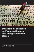 Lejla Muratovi¿, Lejla Muratovic - Strategie di successo dell'apprendimento nell'insegnamento in classe